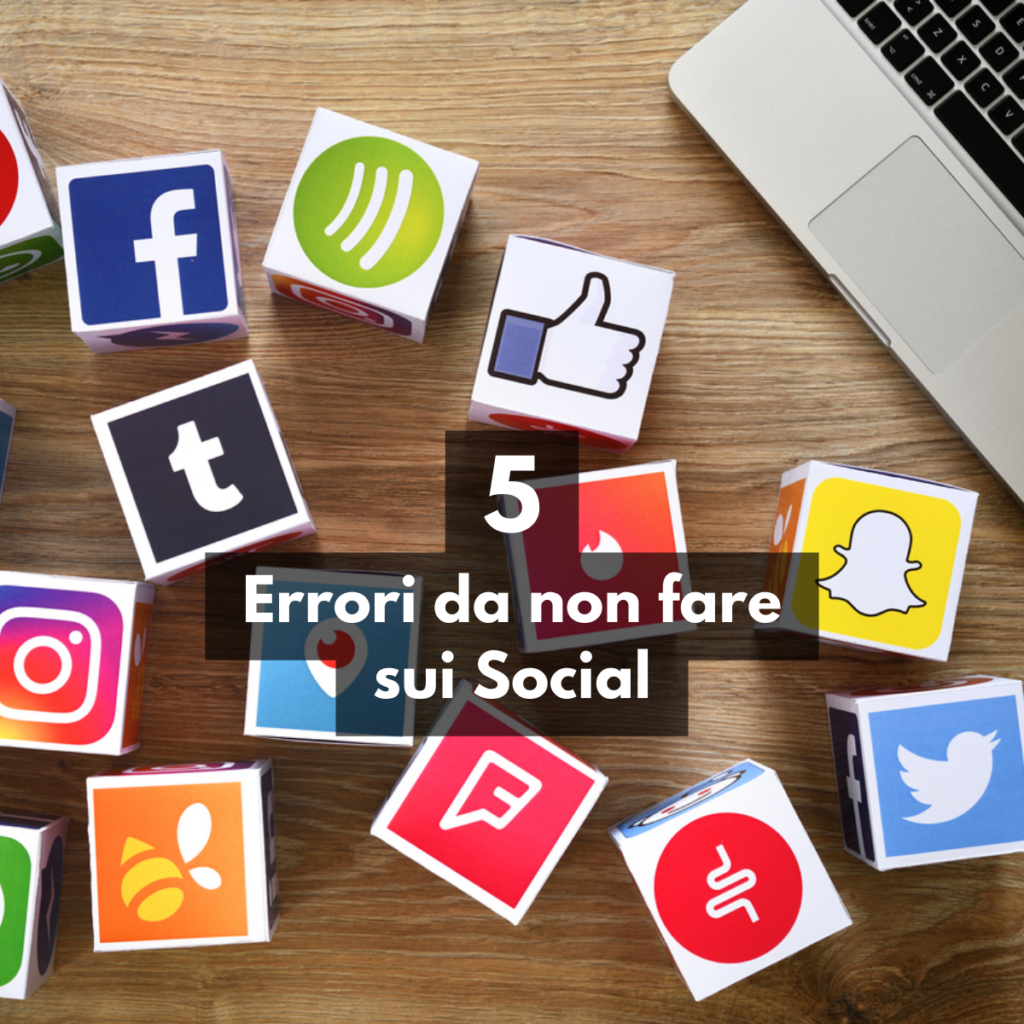 loghi Social (tipo facebook) con scritto 5 errori da non fare sui social network